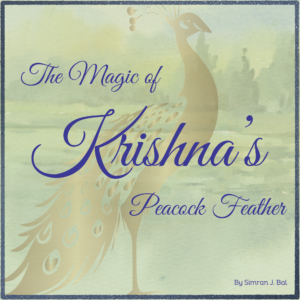 The Magic of Krishna's Peacock Feather