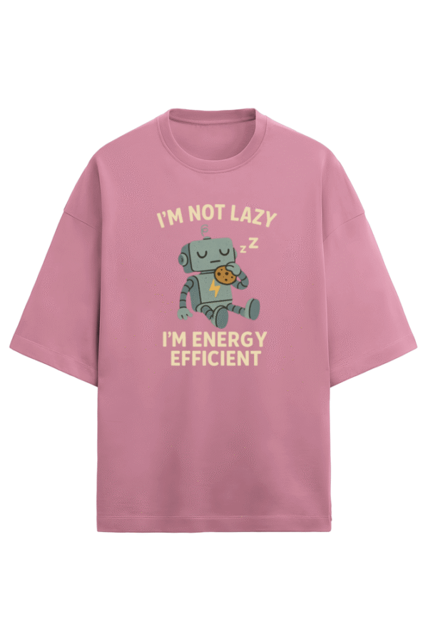 I’m Energy Efficient T-Shirt – Gen Z Logic