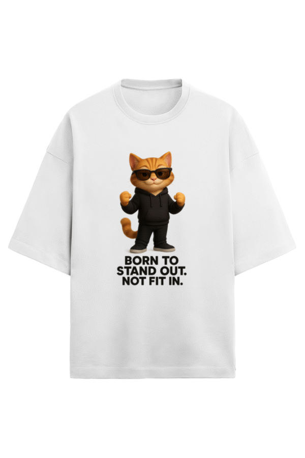 Born To Stand Out T-Shirt
