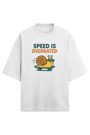Speed Is Overrated T-Shirt