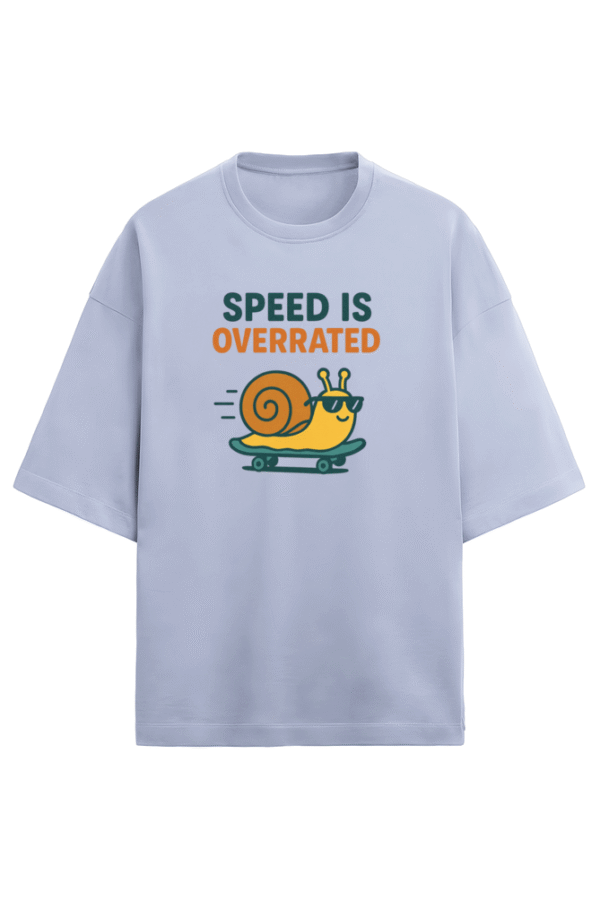 Speed Is Overrated T-Shirt - Image 5