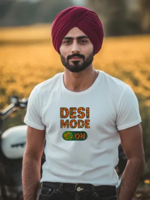 Desi Mode On T-Shirt