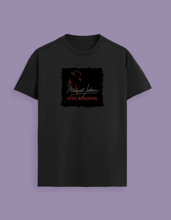 Michael Jackson Still Reigning T-Shirt - Image 2