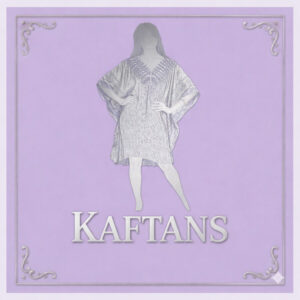 Kaftans